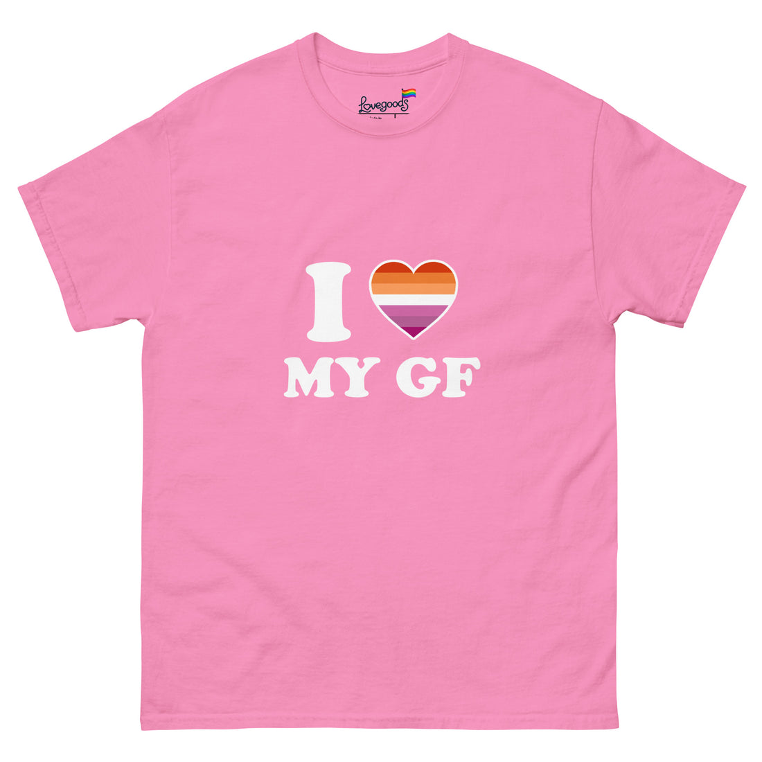 I love my girlfriend T-Shirt