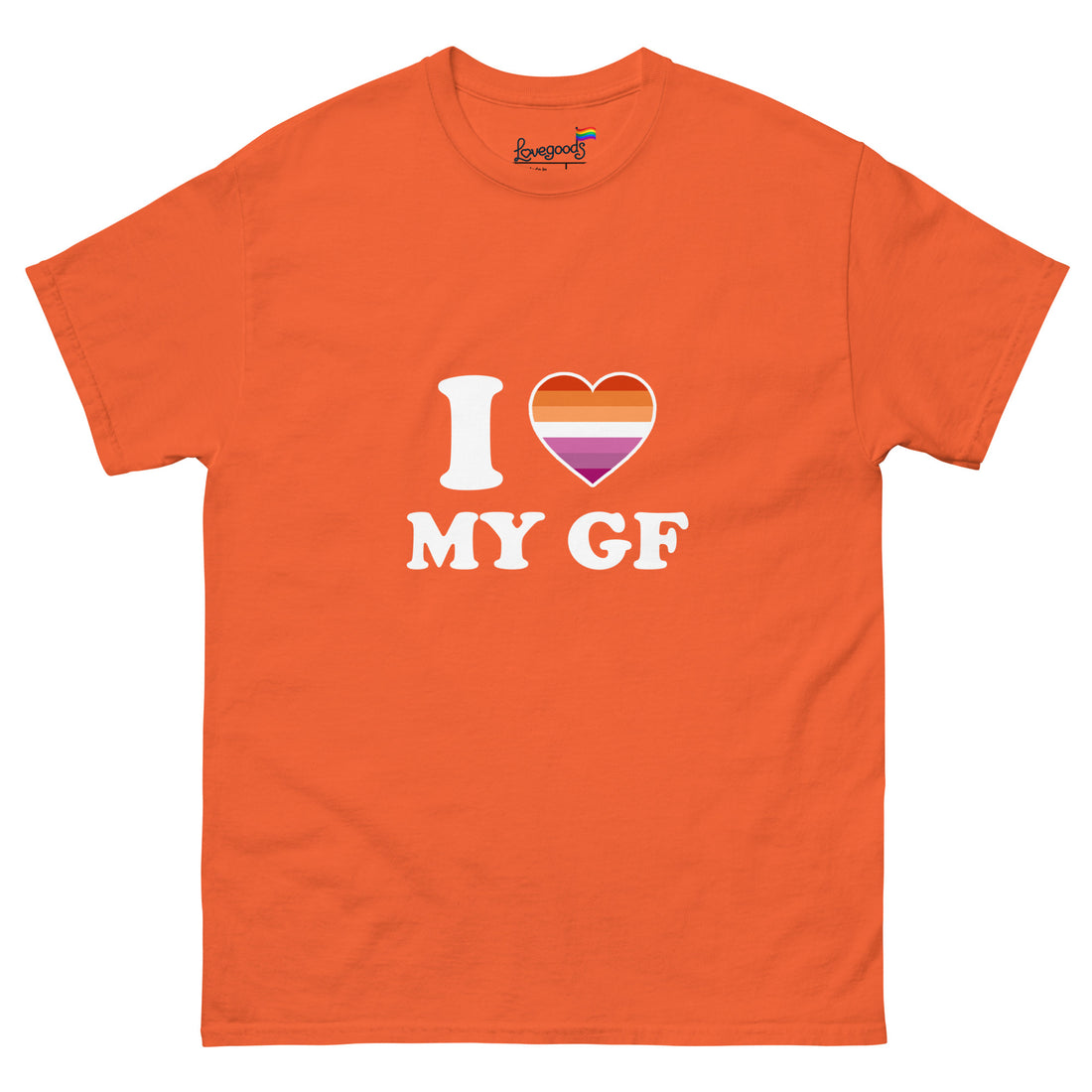 I love my girlfriend T-Shirt